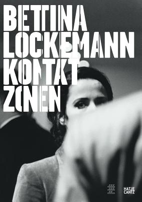 Bettina Lockemann: Kontaktzonen / Contact Zones - Christ, Hans D.