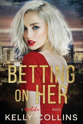 Betting On Her - Collins, Kelly