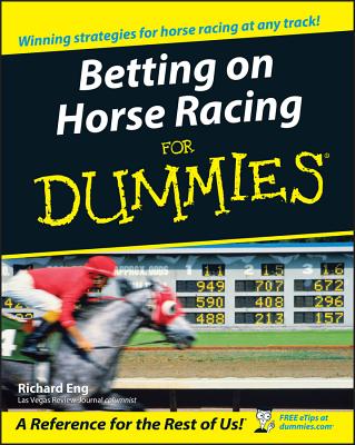 Betting on Horse Racing for Dummies - Eng, Richard