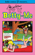 Betty and Me Vol. 1