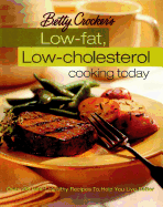 Betty Crocker's Low-Fat, Low-Cholesterol Cooking Today