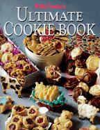 Betty Crocker's Ultimate Cookie Book - Betty Crocker