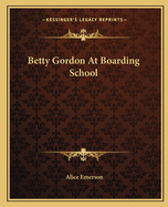 Betty Gordon At Boarding School