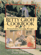Betty Groff Cookbook