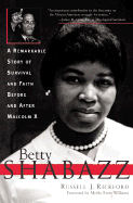 Betty Shabazz: A Life Before and After Malcolm X - Rickford, Russell John