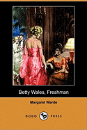 Betty Wales, Freshman (Dodo Press)