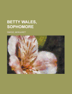 Betty Wales, Sophomore