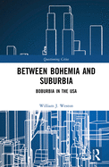 Between Bohemia and Suburbia: Boburbia in the USA