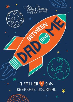 Between Dad and Me: A Father and Son Keepsake Journal - Clemons, Katie