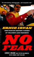 Between Each Line of Pain and Glory: Ernie Irvan: The NASCAR Driver's Story of Tragedy and Triumph