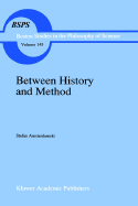 Between History and Method: Disputes about the Rationality of Science