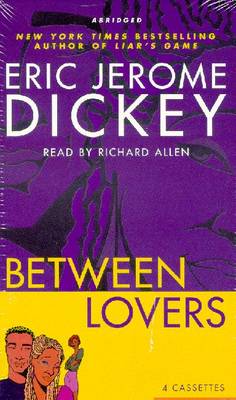 Between Lovers - Dickey, Eric Jerome (Read by)