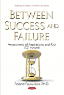 Between Success and Failure: Assessment of Aspirations and Risk (CD Included)