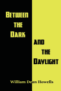 Between the Dark and the Daylight