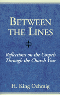 Between the Lines: Reflections on the Gospels Through the Church Year