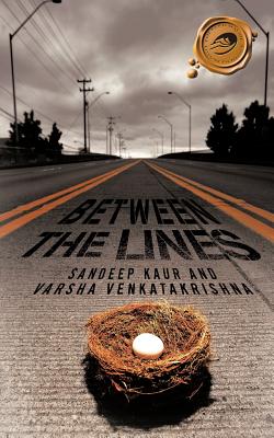 Between the Lines - Kaur, Sandeep, and Venkatakrishna, Varsha
