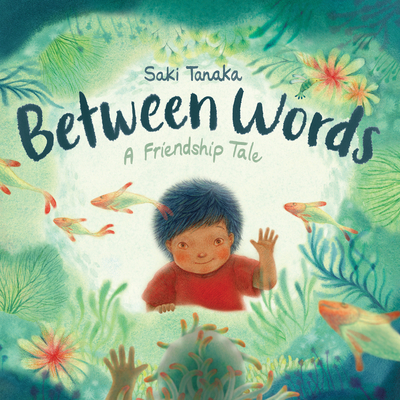 Between Words: A Friendship Tale - 
