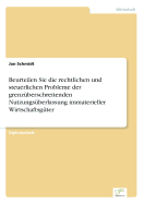 Beurteilen Sie Die Rechtlichen Und Steuerlichen Probleme Der Grenzuberschreitenden Nutzungsuberlassung Immaterieller Wirtschaftsguter