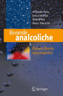 Bevande Analcoliche: Piacere, Liberta, Responsabilita - Bosio, A Claudio, and Molinari, Enrico, and Poli, Andrea