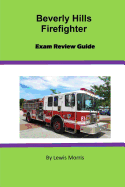 Beverly Hills Firefighter Exam Review Guide