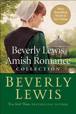 Beverly Lewis Amish Romance Collection - Lewis, Beverly (Preface by)