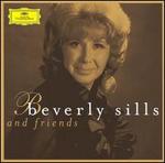 Beverly Sills & Friends - Adolf Dallapozza (vocals); Beverly Sills (soprano); Beverly Wolff (vocals); Carlo Bergonzi (vocals); Charles Treger (violin);...