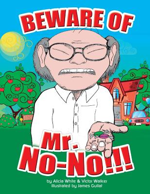 Beware of Mr. No-No!!! - Walker, Victor, and White, Alicia