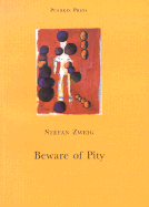 Beware of Pity - Zweig, Stefan, and Blewitt, Phyllis (Translated by), and Blewitt, Trevor (Translated by)