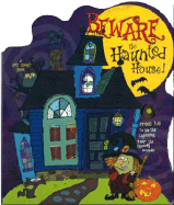 Beware the Haunted House! - Smart Kids Publishing (Creator)