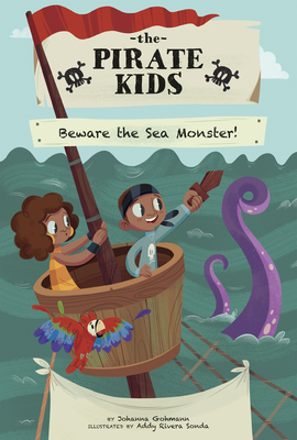 Beware the Sea Monster! - Gohmann, Johanna