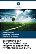 Bewertung der Empfindlichkeit von Anopheles gegen?ber Pyrethroiden auf LLINS