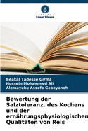 Bewertung der Salztoleranz, des Kochens und der ernhrungsphysiologischen Qualitten von Reis