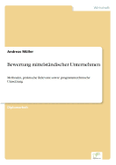 Bewertung mittelst?ndischer Unternehmen: Methoden, praktische Relevanz sowie programmtechnische Umsetzung