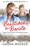 Bewitched by the Barista