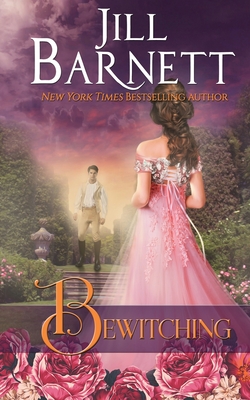 Bewitching - Barnett, Jill