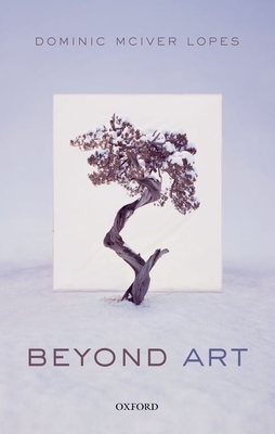 Beyond Art - Lopes, Dominic McIver