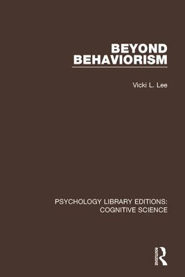 Beyond Behaviorism - Lee, Vicki L.