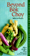Beyond Bok Choy: Cook's Guide to Asian Vegetables