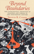 Beyond Boundaries: The Intellectual Tradition of Trinidad and Tobago in the Nineteenth Century