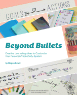 Beyond Bullets: Creative Journaling Ideas to Customize Your Personal Productivity System