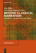Beyond Classical Narration: Transmedial and Unnatural Challenges