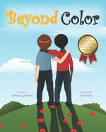 Beyond Color: A book that promotes love and equality for all races and skin color