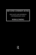 Beyond Common Sense: Sexuality and Gender in Contemporary Japan