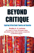 Beyond Critique: Exploring Critical Social Theories and Education