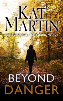 Beyond Danger - Martin, Kat