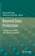 Beyond Data Protection: Strategic Case Studies and Practical Guidance