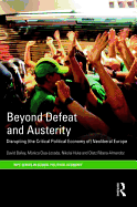 Beyond Defeat and Austerity: Disrupting (the Critical Political Economy of) Neoliberal Europe