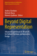 Beyond Digital Representation: Advanced Experiences in AR and AI for Cultural Heritage and Innovative Design