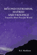Beyond Extremism, Hatred and Violence
