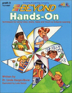 Beyond Hands-On: Techniques for Using Color, Scent, Taste, Touch and Sound to Enhance Learning - Mitchell, Judy (Editor), and Karges-Bone, Linda, Dr.